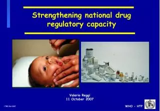 Strengthening national drug regulatory capacity