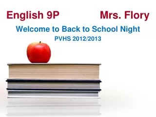 English 9P			Mrs. Flory