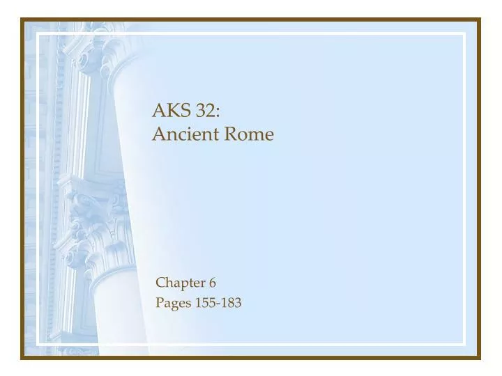 aks 32 ancient rome