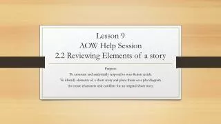 Lesson 9 AOW Help Session 2.2 Reviewing Elements of a story