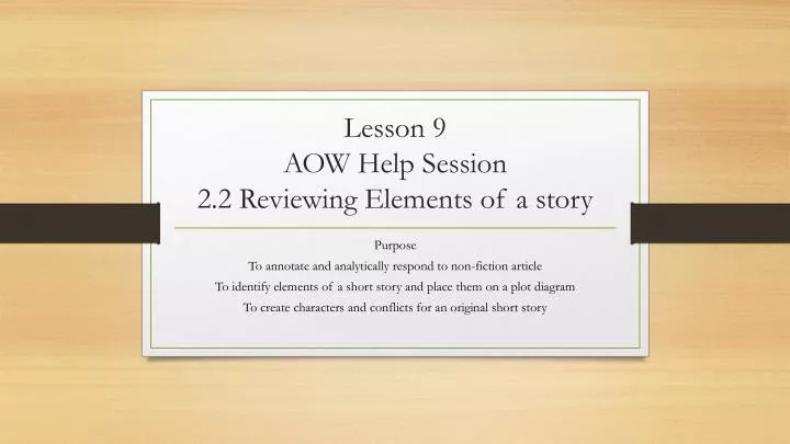 lesson 9 aow help session 2 2 reviewing elements of a story