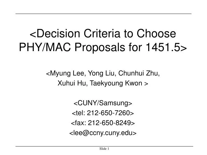 decision criteria to choose phy mac proposals for 1451 5
