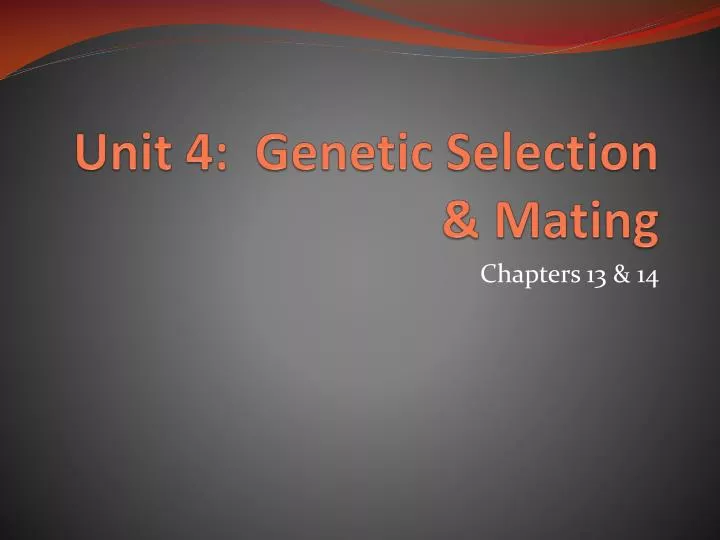 unit 4 genetic selection mating