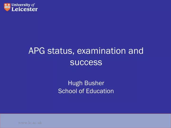 apg status examination and success hugh busher school of education