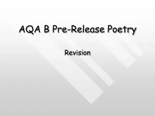 AQA B Pre-Release Poetry