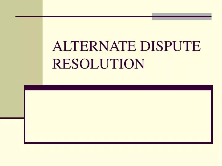 alternate dispute resolution