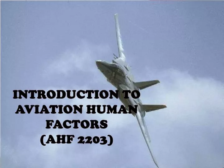 introduction to aviation human factors ahf 2203