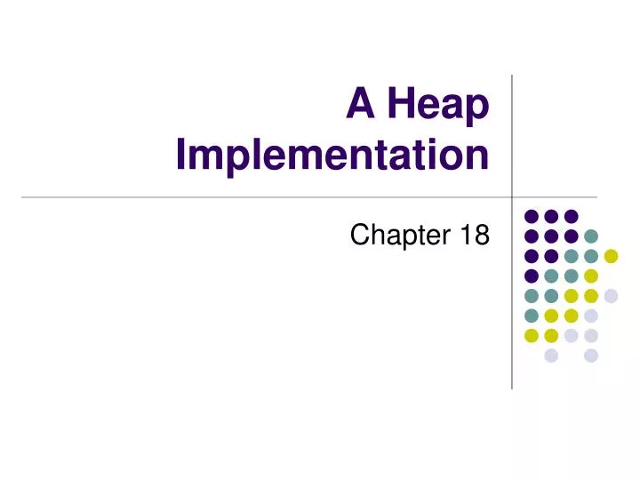 a heap implementation