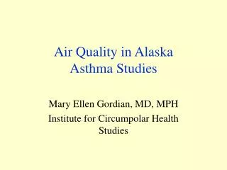 Air Quality in Alaska Asthma Studies
