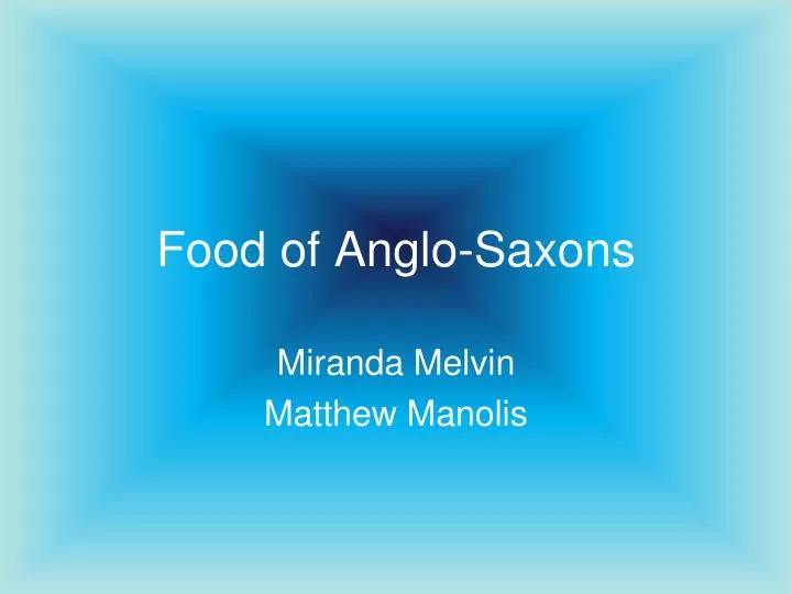food of anglo saxons