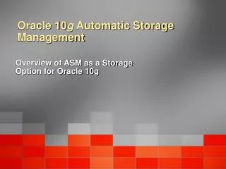 Oracle 10 g Automatic Storage Management