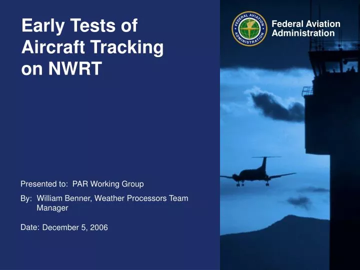 early tests of aircraft tracking on nwrt