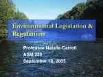 Environmental Legislation &amp; Regulations - slide 1