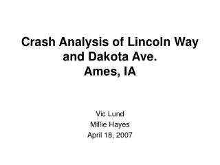 Crash Analysis of Lincoln Way and Dakota Ave. Ames, IA
