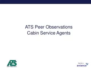 ATS Peer Observations Cabin Service Agents
