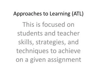 Approaches to Learning (ATL)