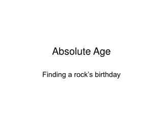 Absolute Age