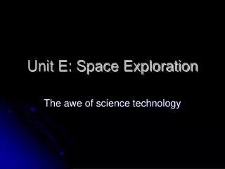 Unit E: Space Exploration