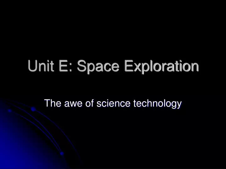 unit e space exploration