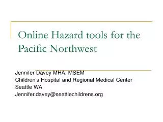 Online Hazard tools for the Pacific Northwest