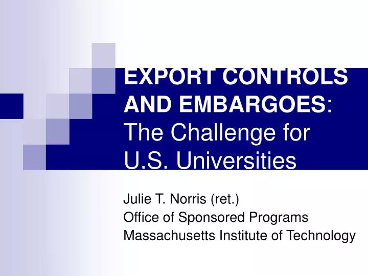 export controls and embargoes the challenge for u s universities