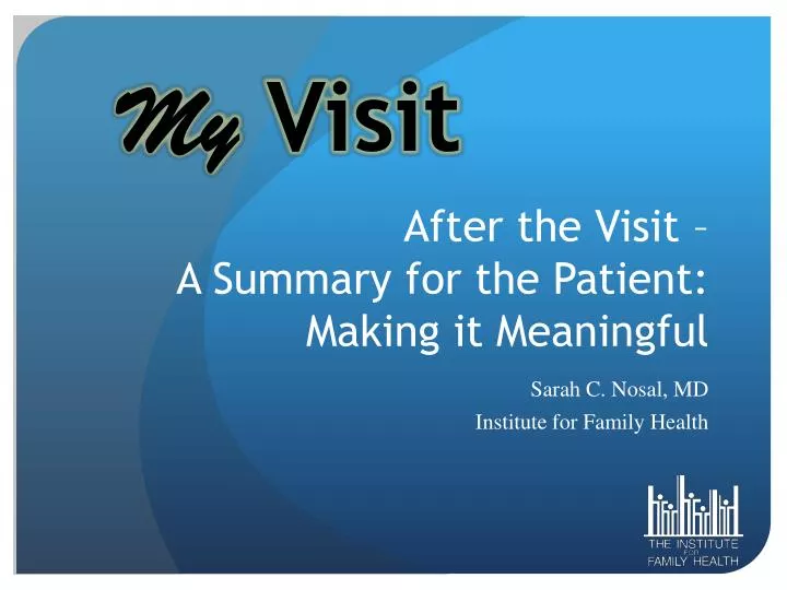 after the visit a summary for the patient making it meaningful