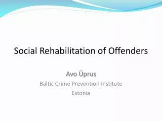 Social Rehabilitation of Offenders