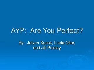 AYP: Are You Perfect?