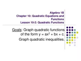 algebra 1b chapter 10 quadratic equations and functions lesson 10 2 quadratic functions