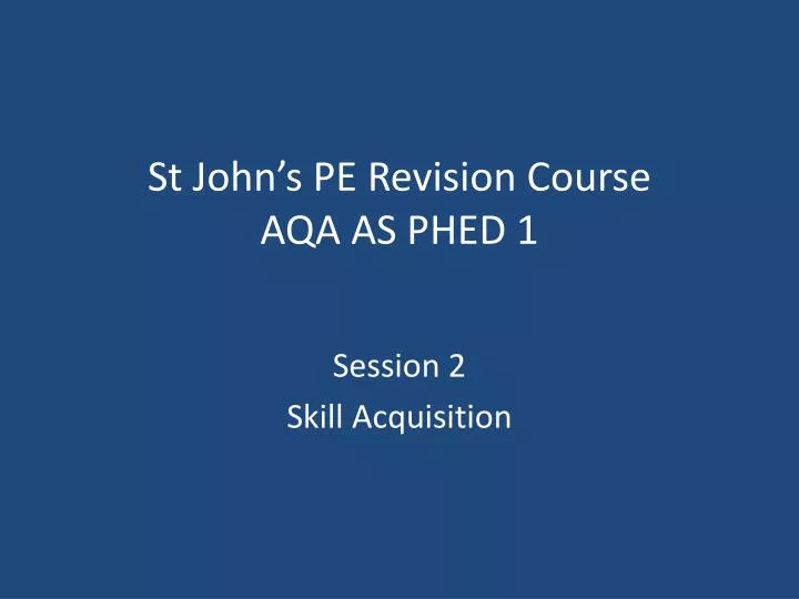st john s pe revision course aqa as phed 1