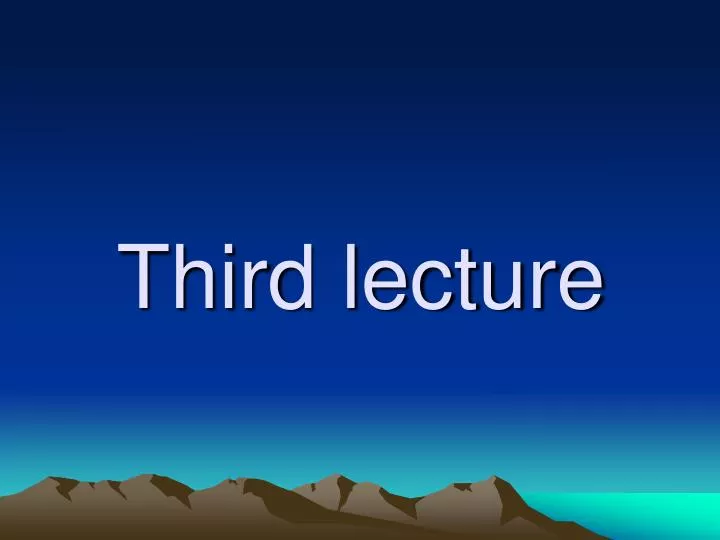 third lecture