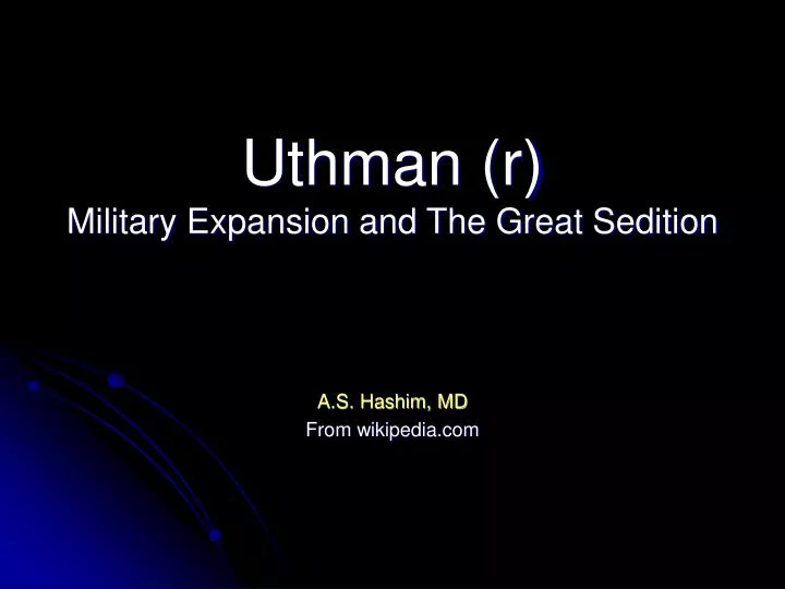 uthman r military expansion and the great sedition