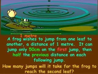 How many jumps will it take for the frog to reach the second leaf?