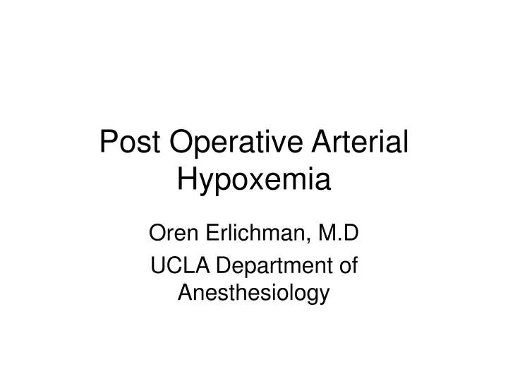 post operative arterial hypoxemia