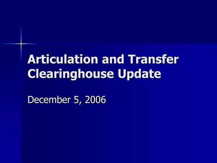 articulation and transfer clearinghouse update
