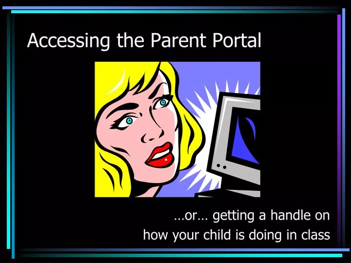 accessing the parent portal