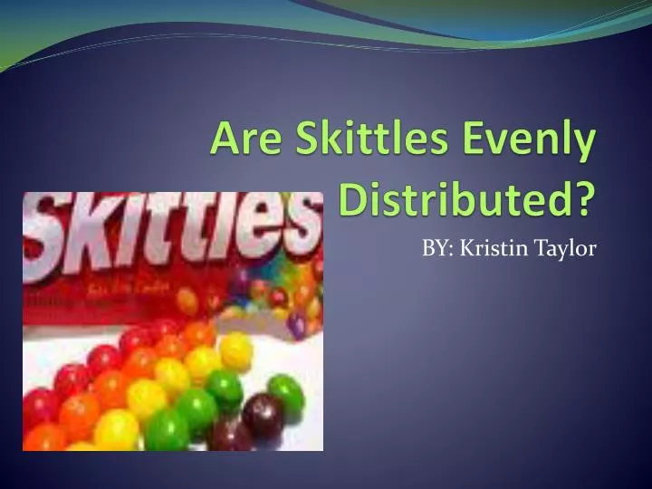 are skittles evenly distributed