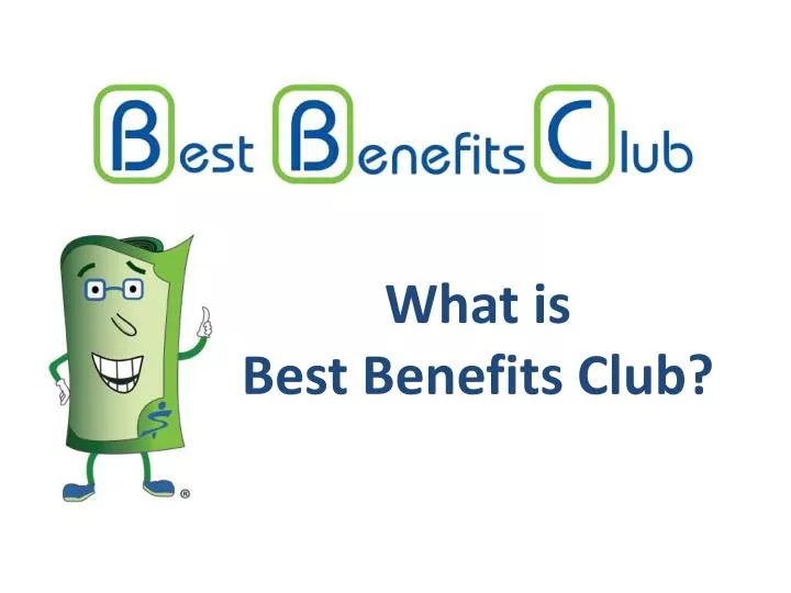 what is best benefits club