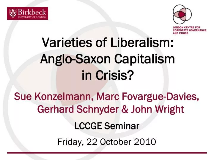 varieties of liberalism anglo saxon capitalism in crisis