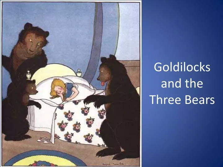 goldilocks and the three bears