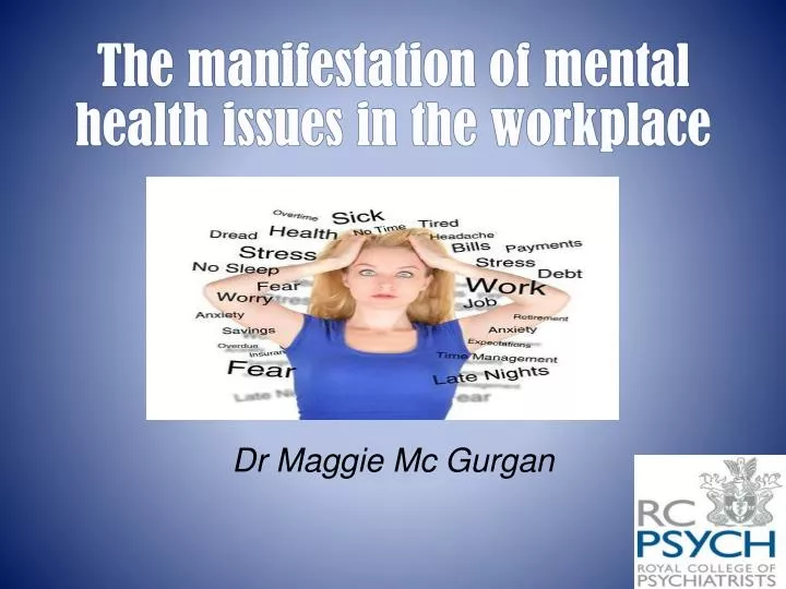 the manifestation of mental health issues in the workplace