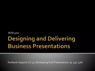 Designing and Delivering Business Presentations