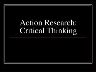 Action Research: Critical Thinking