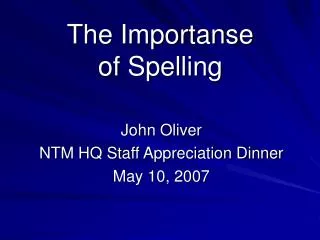 The Importanse of Spelling