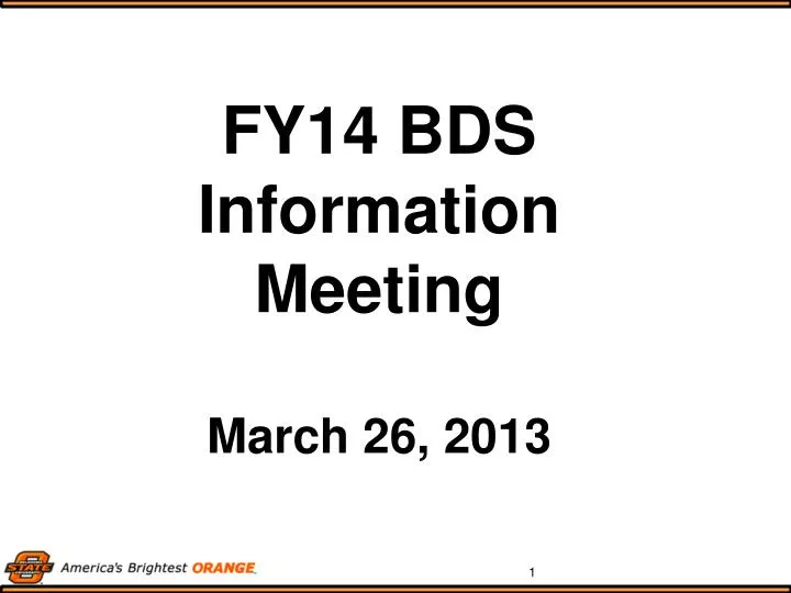 fy14 bds information meeting march 26 2013