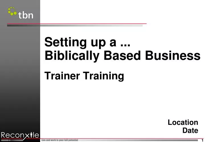 setting up a biblically based business trainer training location date