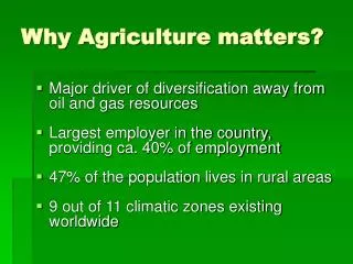 Why Agriculture matters?