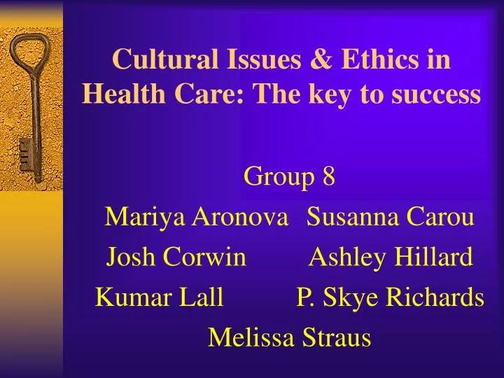 cultural issues ethics in health care the key to success