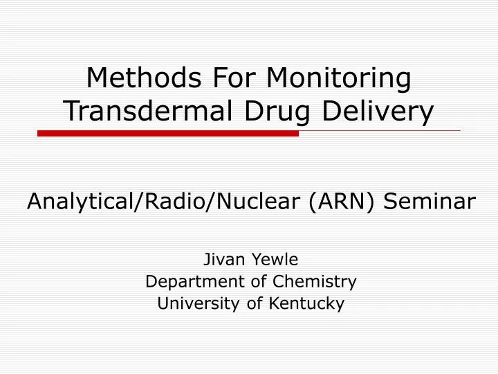 methods for monitoring transdermal drug delivery