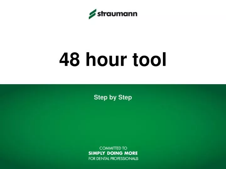 48 hour tool